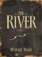 [River 01] • The River